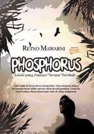 Phosphorus :  lelaki yang mencari tempat terindah
