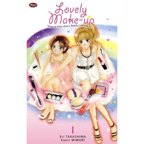 Lovely make-up :  Myon & Fuku-chan's beauty learning vol. 1