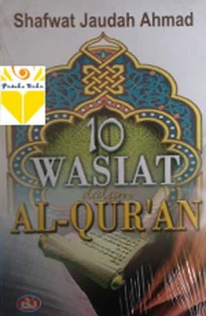 10 Wasiat dalam Al-Qur'an