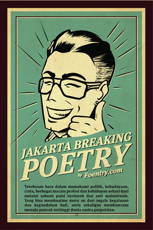 Jakarta breaking poetry :  foentry series #1