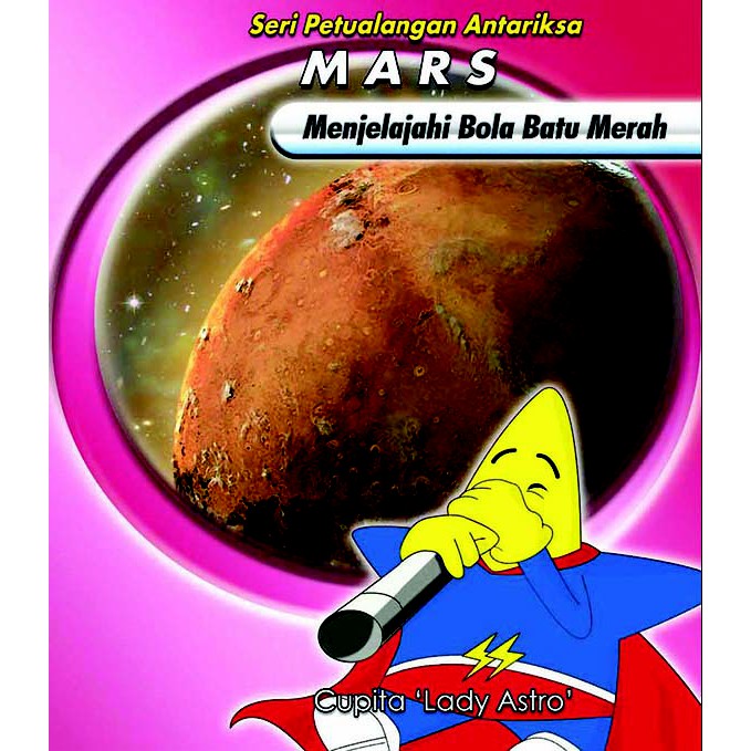 Mars :  Menjelajahi bola batu merah