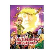 Seri Biografi Bung Karno :  Masa Prakemerdekaan Putra Sang Fajar II ; 1938-1945