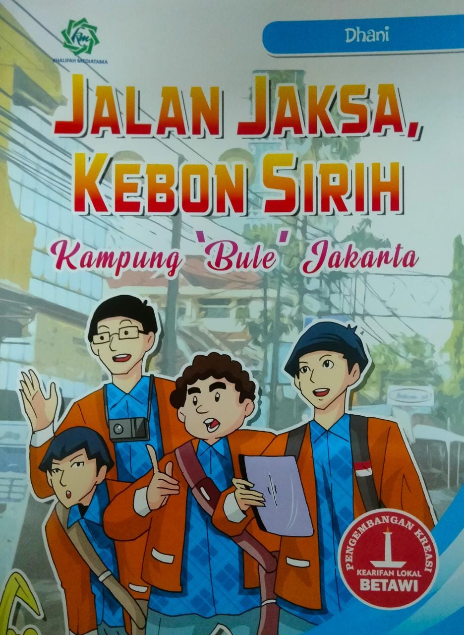 Jalan Jaksa, Kebon Sirih :  kampung "bule" Jakarta
