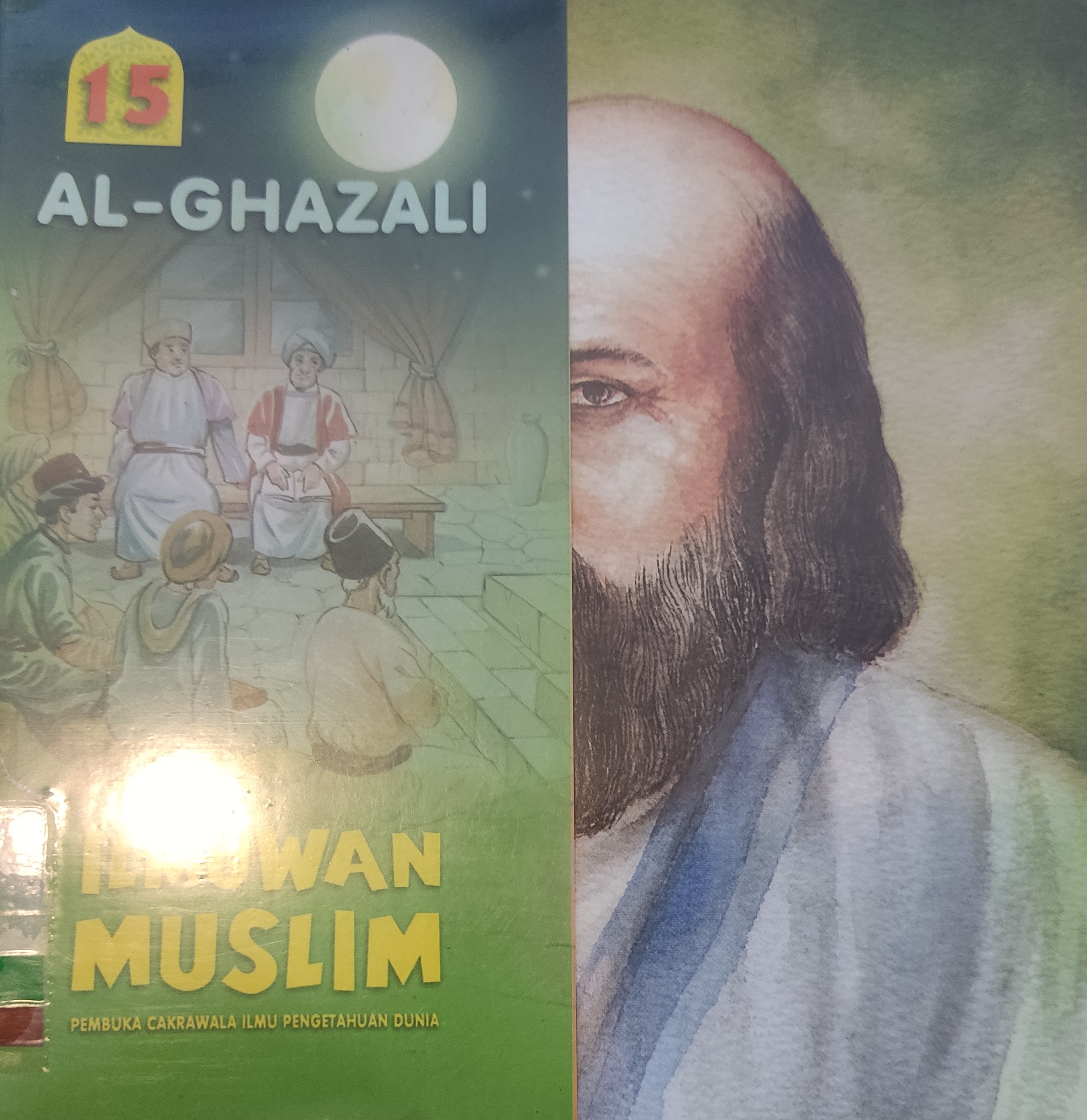 Ilmuwan Muslim, :  Pembuka Cakrawala Ilmu Pengetahuan Dunia Jilid 15 Al-Ghazali