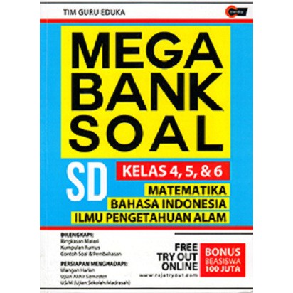 Mega Bank Soal SD kelas 4,5 & 6 matematika, bahasa indonesia, Ilmu pengetahuan