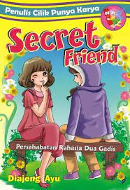 Secret Friend :  Persahabatan Rahasia Dua Gadis
