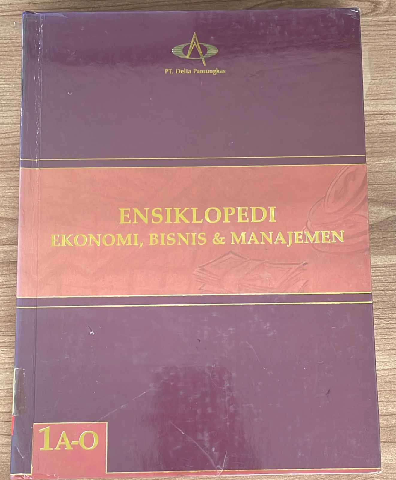 Ensiklopedi Ekonomi, Bisnis dan Manajemen Jilid 1 A - O