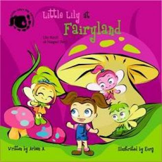 Little Lily at Fairlyland = Lily Kecil di Negeri Peri