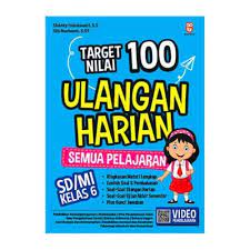 Target Nilai 100 Ulangan Harian SEMUA PELAJARAN :  SD/MI kelas 6