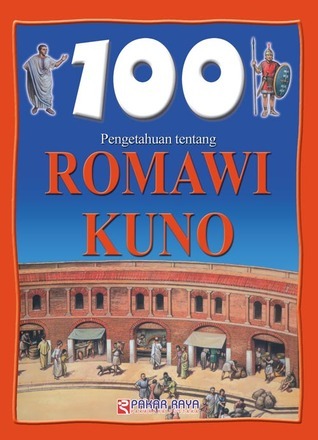 100 Pengetahuan Tentang Romawi Kuno