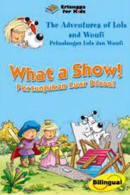 The Adventures of Lola and Woufi : What a Show!