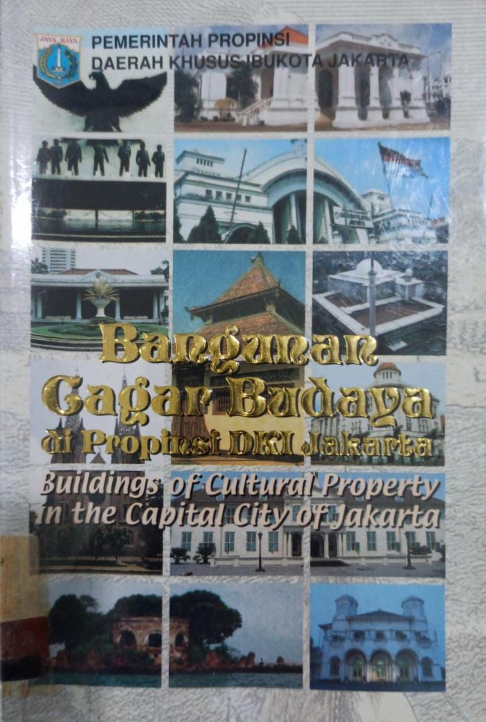 Bangunan cagar budaya di propinsi dki jakarta :  building of cultural property in the capital city of jakarta