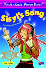 Sisyl's Song :  Kecil-Kecil Punya Karya