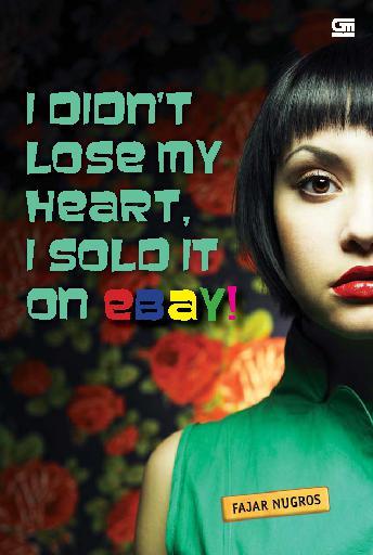 I didn't lose my heart, i sold it on ebay!