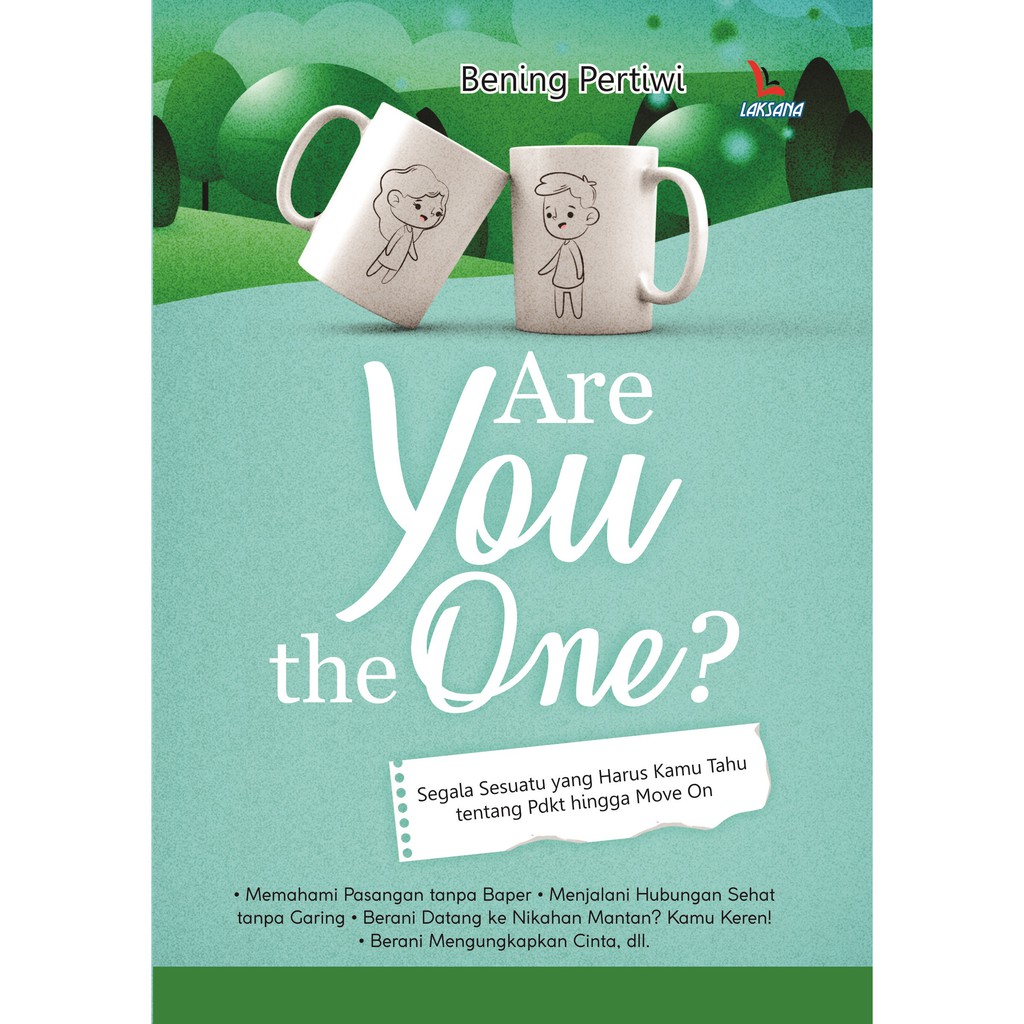 Are you the one? :  Segala sesuatu yang harus kamu tahu tentang Pdkt hingga move on