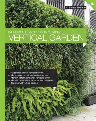Inspirasi desain & cara membuat vertical garden