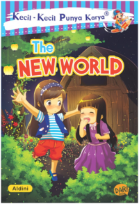 Kecil - kecil punya karya : the new world