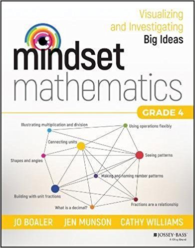 Mindset Mathematics Grade 4 :  Visualizing And Investigating Big Ideas