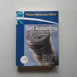 Cost Accounting :  A Managerial Emphasis Thirteenth Edition