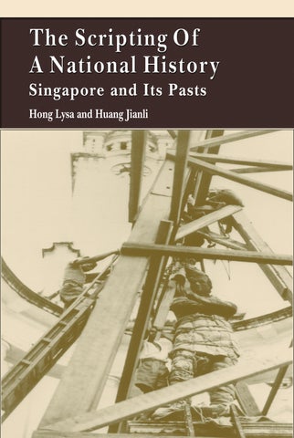 The Scripting Of A National History Singapore and Its Pasts
