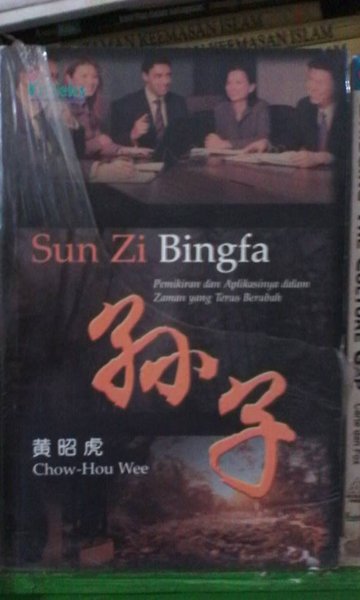 Sun Zi Bingfa :  Pemikiran dan Aplikasinya Dalam Zaman yang Terus Berubah