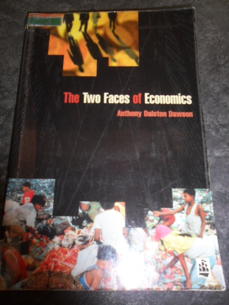 The Two Faces Of Economics