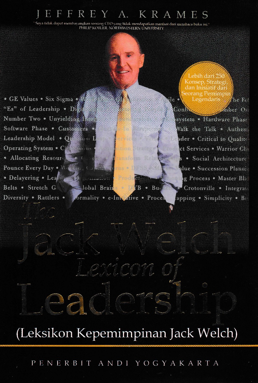 The Jack Welch Lexion Of Leadership :  Leksikon Kepemimpinan Jack Welch