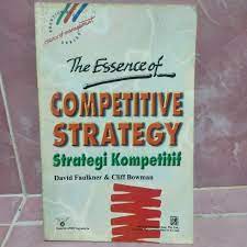 Strategi kompetitif = the essence of competitive strategy