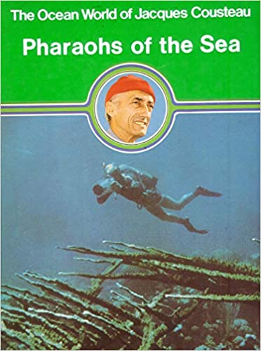 The Ocean World Of Jacques Cousterau : Volume 9 Pharaohs Of The Sea