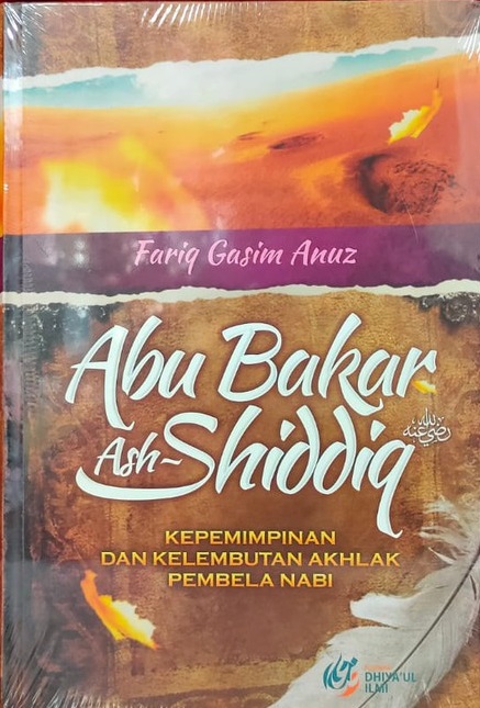 Abu Bakar Ash-Shiddiq :  Kepemimpinan dan Kelembutan Pembela Nabi