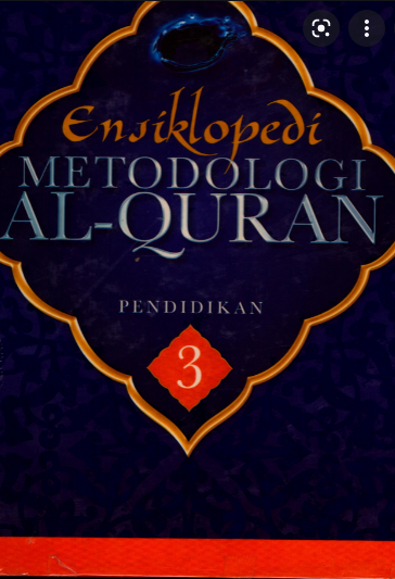 Ensiklopedi metodologi Al-Quran :  Pendidikan 3