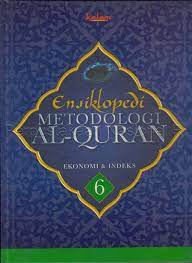Ensiklopedi metodologi Al-Quran :  Ekonomi & Indeks 6
