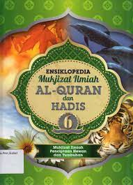 Ensiklopedia Mukjizat ilmiah Al-Quran dan Hadis 6 :  Mukjizat Ilmiah Penciptaan Hewan dan Tumbuhan