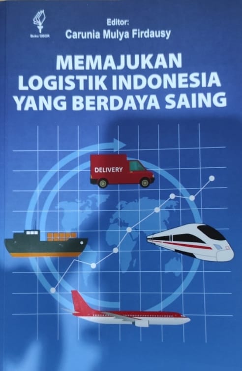 Memajukan logistik Indonesia yang berdaya saing