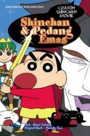 Crayon Shinchan Movie :  Shincan & Pedang Emas