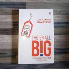 The Small Big :  Perubahan Kecil Berdampak Besar Bagi Pengaruh Anda