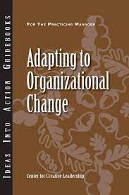 Adapting to organizational change