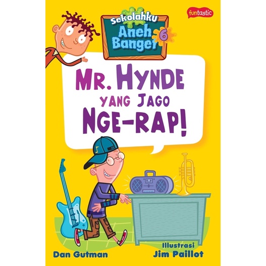 Sekolahku aneh banget 6 :  Mr. Hynde yang jago nge-rap !