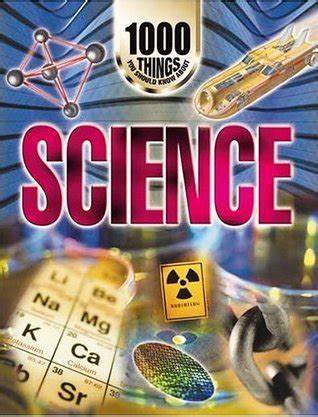 1000 thing You Should Know About :  Science
