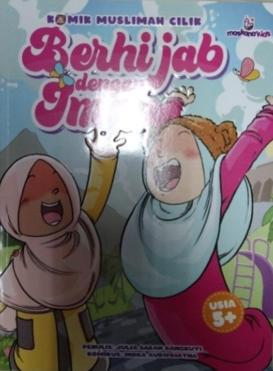 Berhijab dengan iman :  komik muslimah cilik