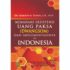 Memahami eksistensi (uang paksa (dwangsom)) dan implementasinya di Indonesia