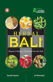 Herbal Bali :  khasiat dan ramuan tradisional asli dari Bali