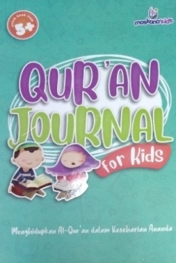 Qur'an journal for kids :  menghidupkan al-qur'an dalam keseharian anada