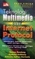 Buku pintar internet; :  teknologi multimedia over internet protocol