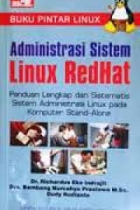 Buku pintar linux :  administrasi sistem linux redhat