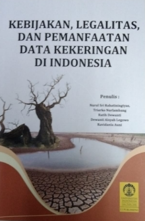 Kebijakan, legalitas, dan pemanfataan data kekeringan di indonesia