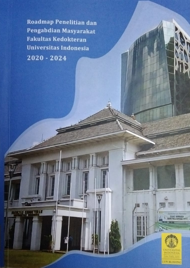 Roadmap penelitian dan pengabdian masyarakat fakultas kedokteran universitas indonesia 2020-2024
