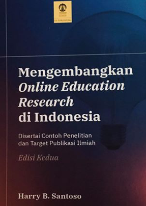 Mengembangkan online education research di indonesia :  disertai contoh penelitian dan target publikasi ilmiah