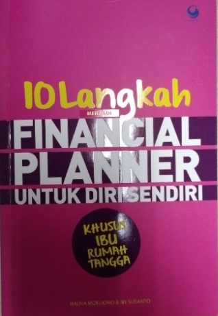 10 Langkah menjadi financial planner untuk diri sendiri :  khusus ibu rumah tangga