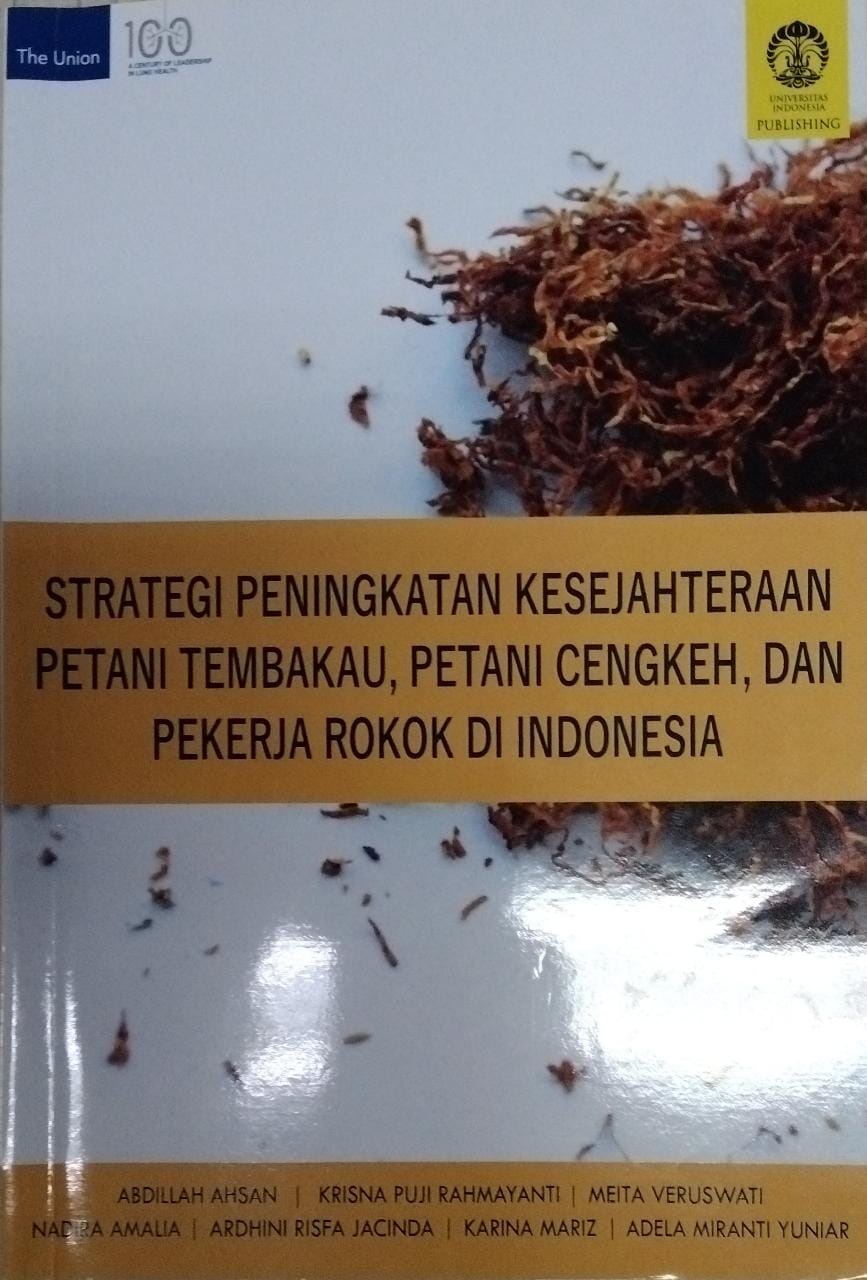 Strategi peningkatan kesejahteraan petani tembakau, petani cengkeh, dan pekerja rokok di indonesia